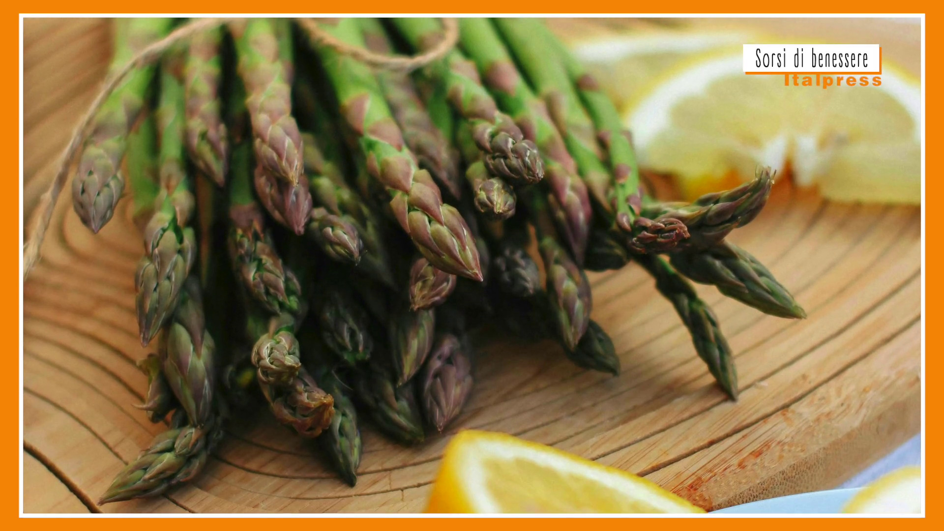Sorsi di Benessere - Le proprietà degli asparagi