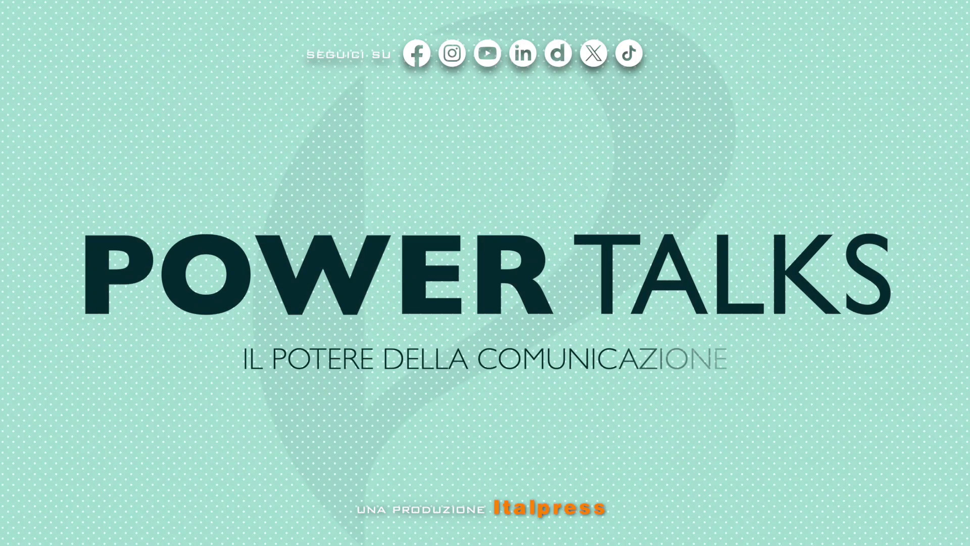 Power Talks: il potere della comunicazione - Puntata del 28/4/2026