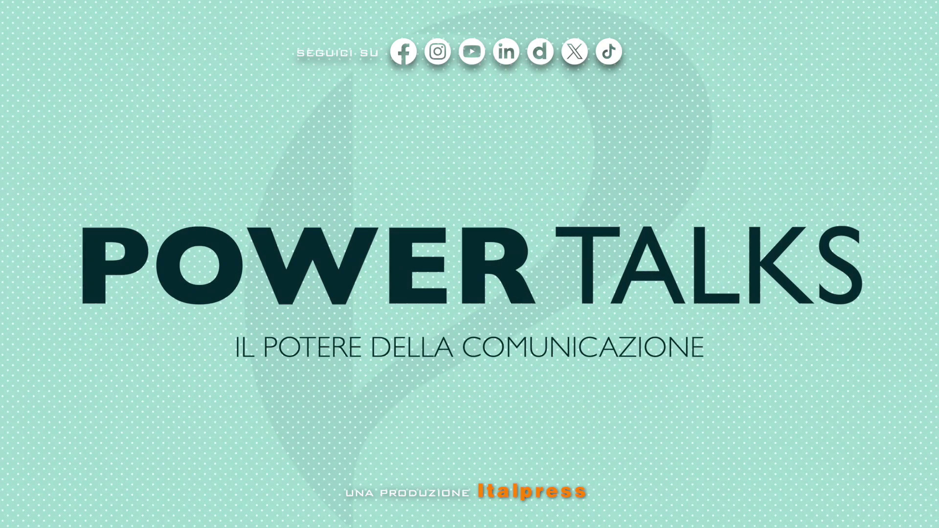 Power Talks: il potere della comunicazione - Puntata del 31/3/2026