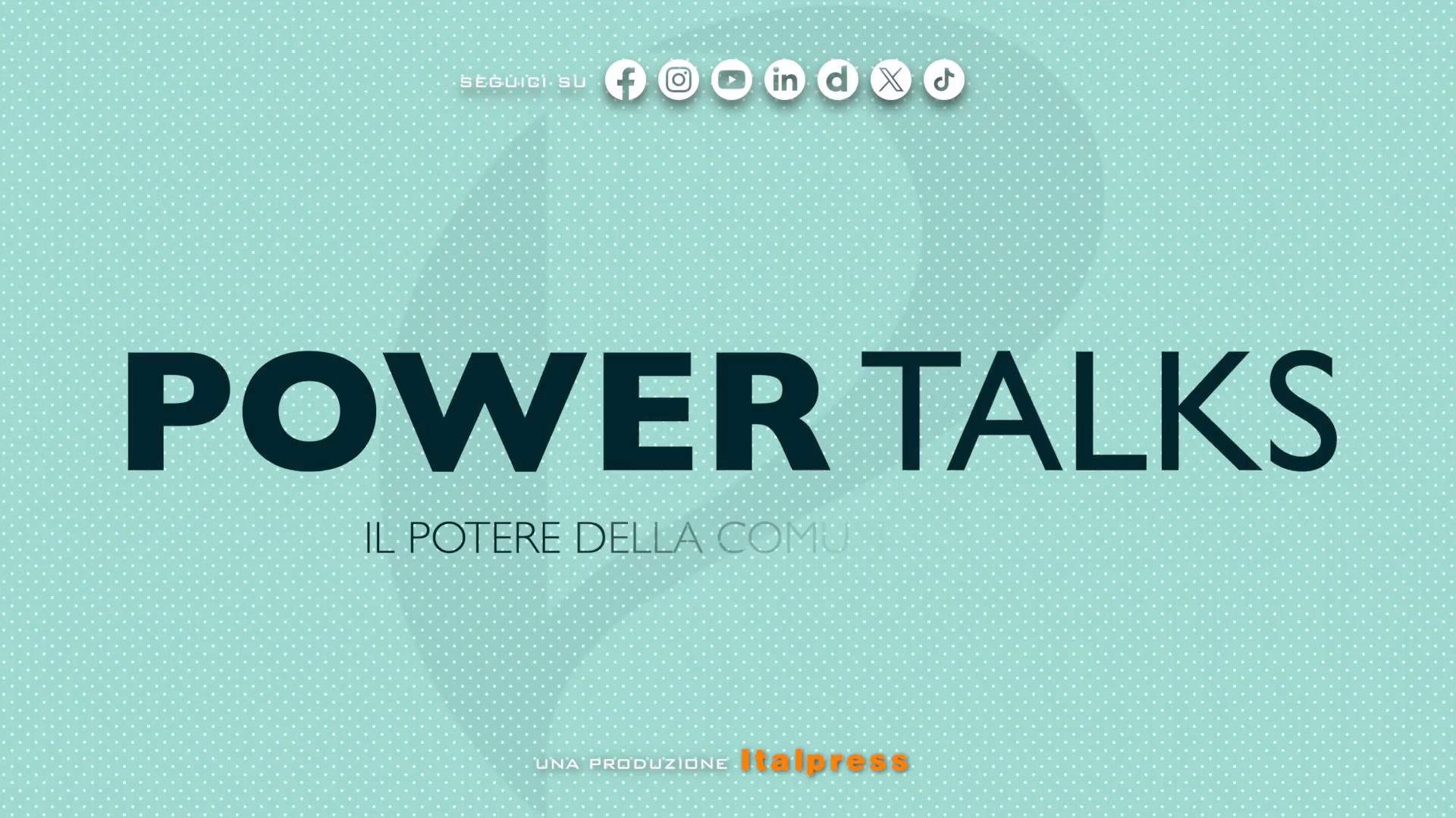Power Talks: il potere della comunicazione - Puntata del 22/9/2026