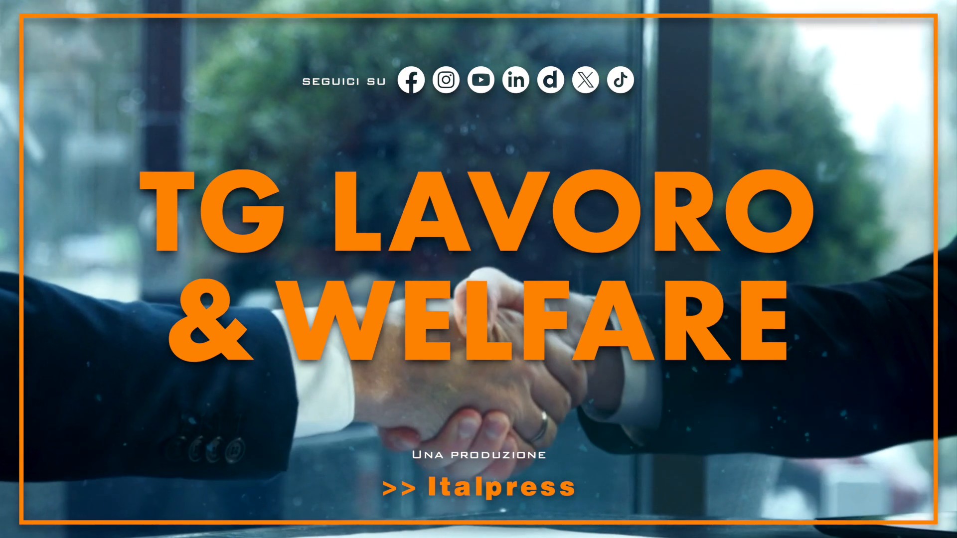 Tg Lavoro & Welfare - 10/9/2026