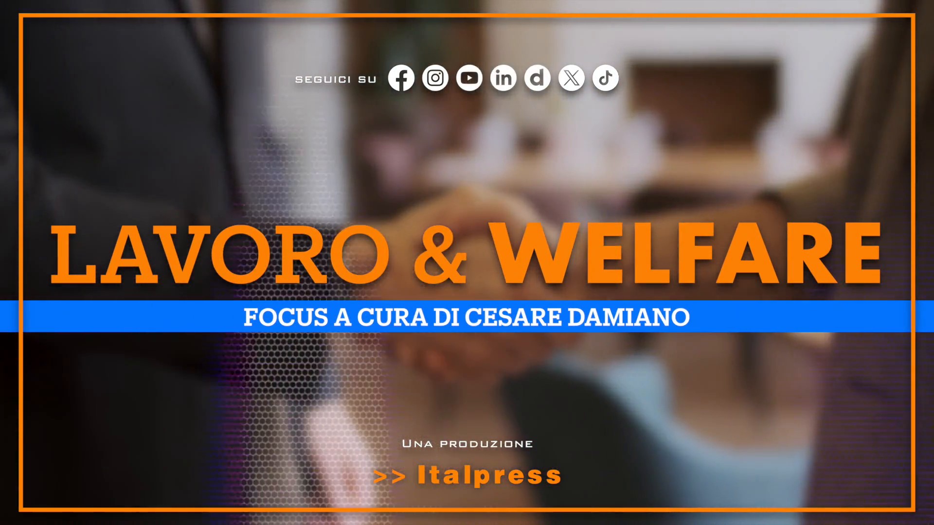 Focus Lavoro & Welfare - Puntata del 29 ottobre 2026