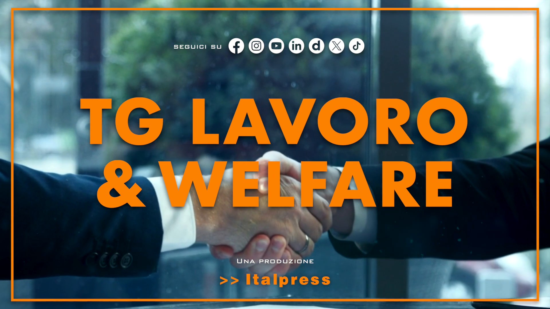 Tg Lavoro & Welfare - 8/10/2026