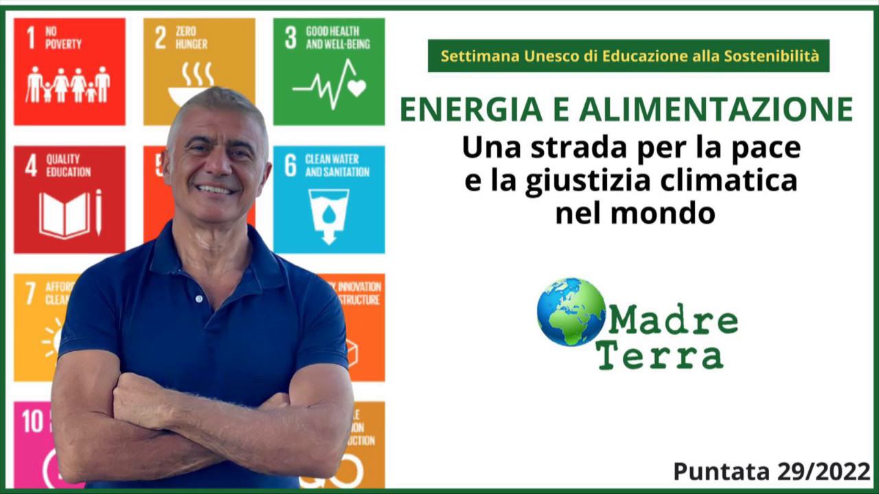 Madre Terra - Autonomia energetica e alimentare sfida per il futuro
