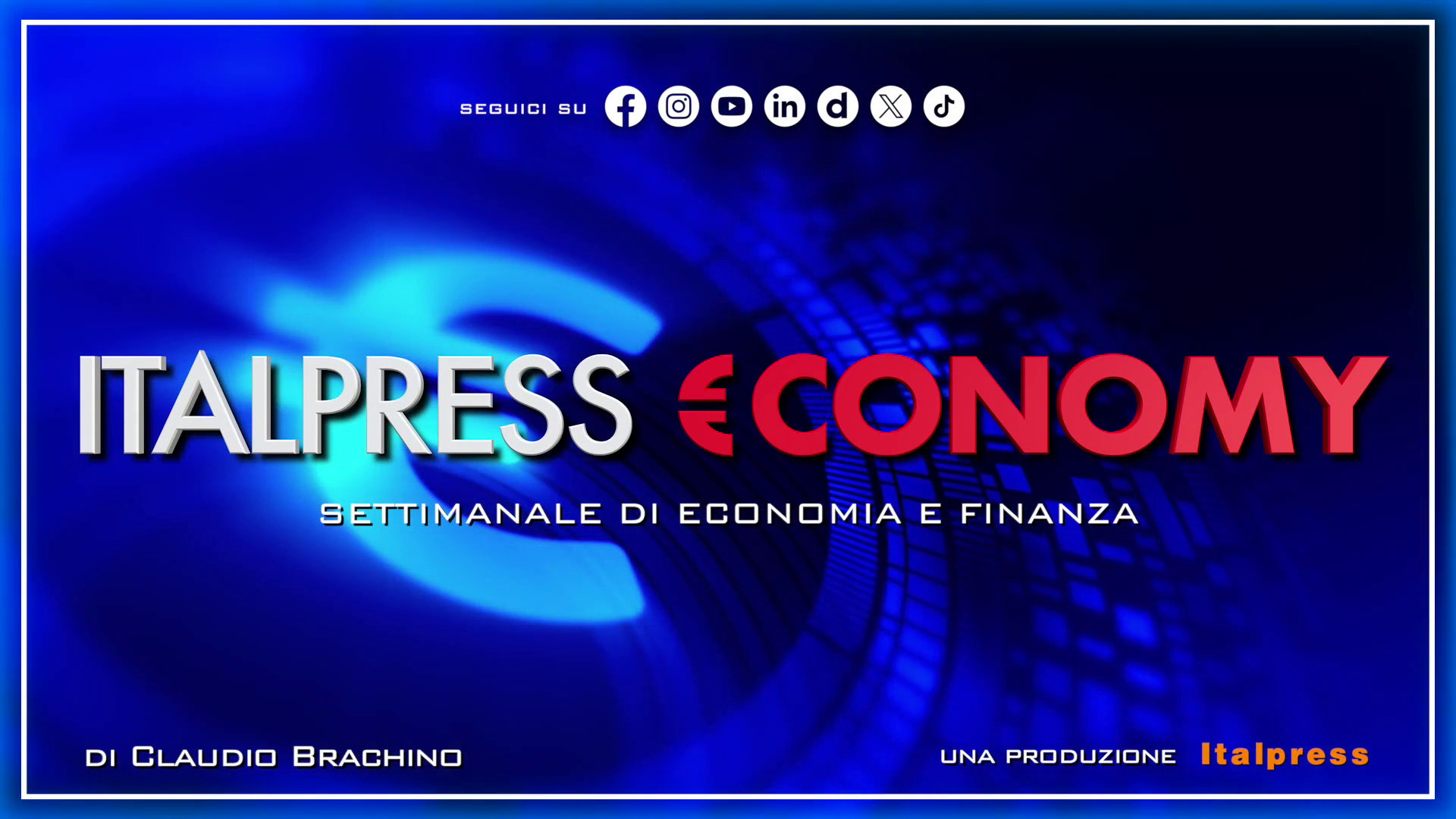 Italpress €conomy - Puntata del 9 maggio 2025