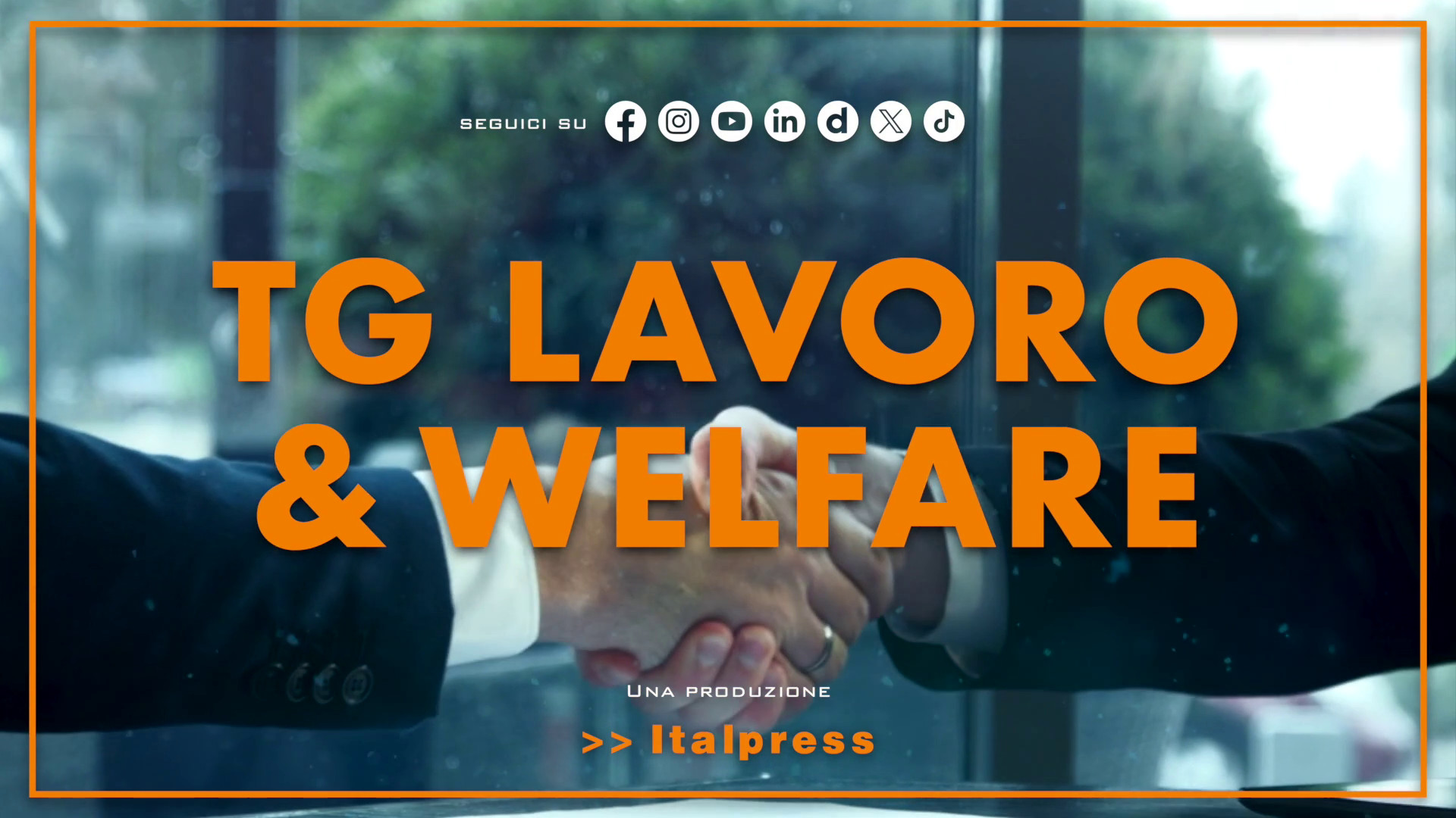 Tg Lavoro & Welfare - 24/7/2025