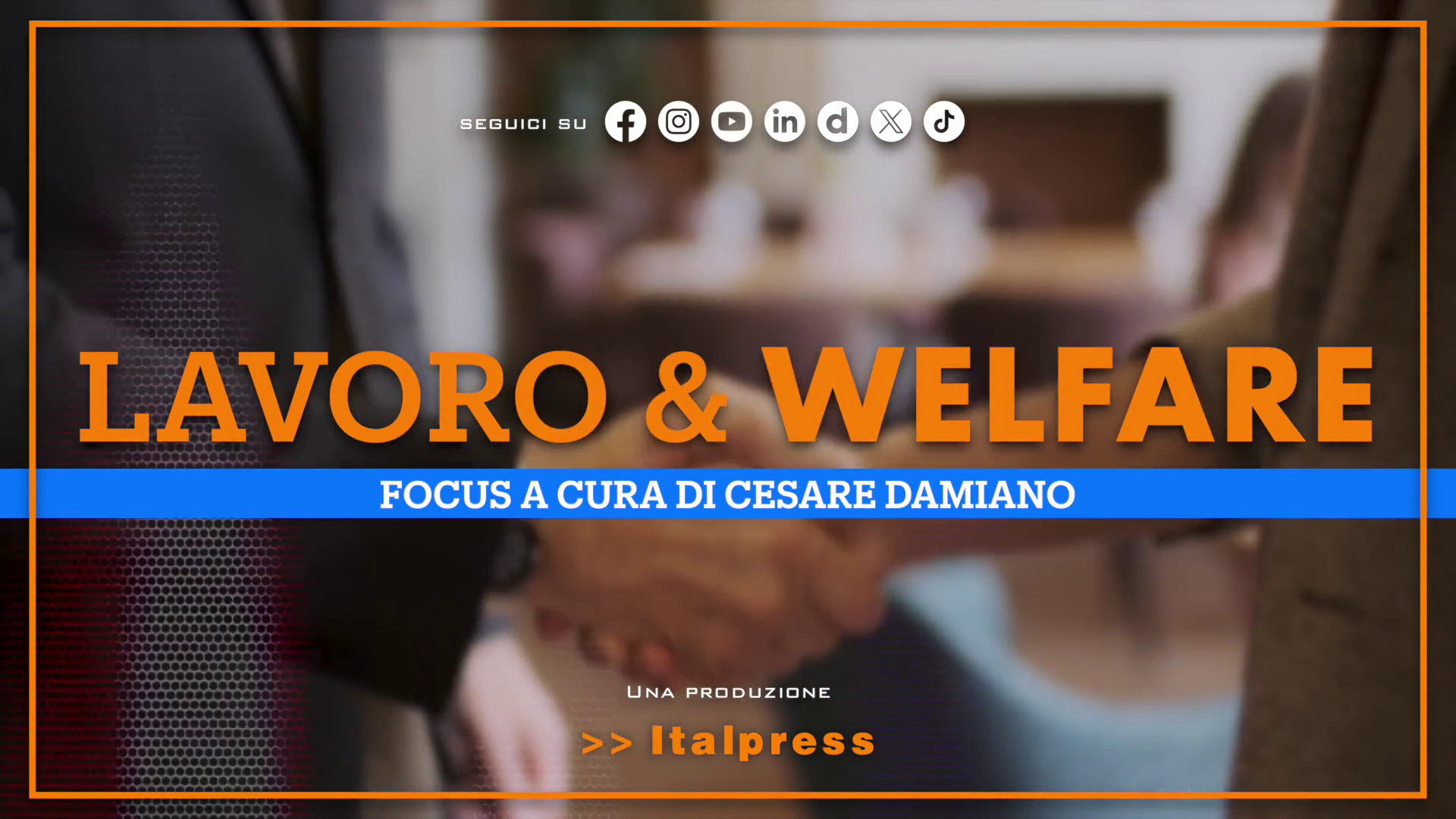 Focus Lavoro & Welfare - Puntata del 25 marzo 2026