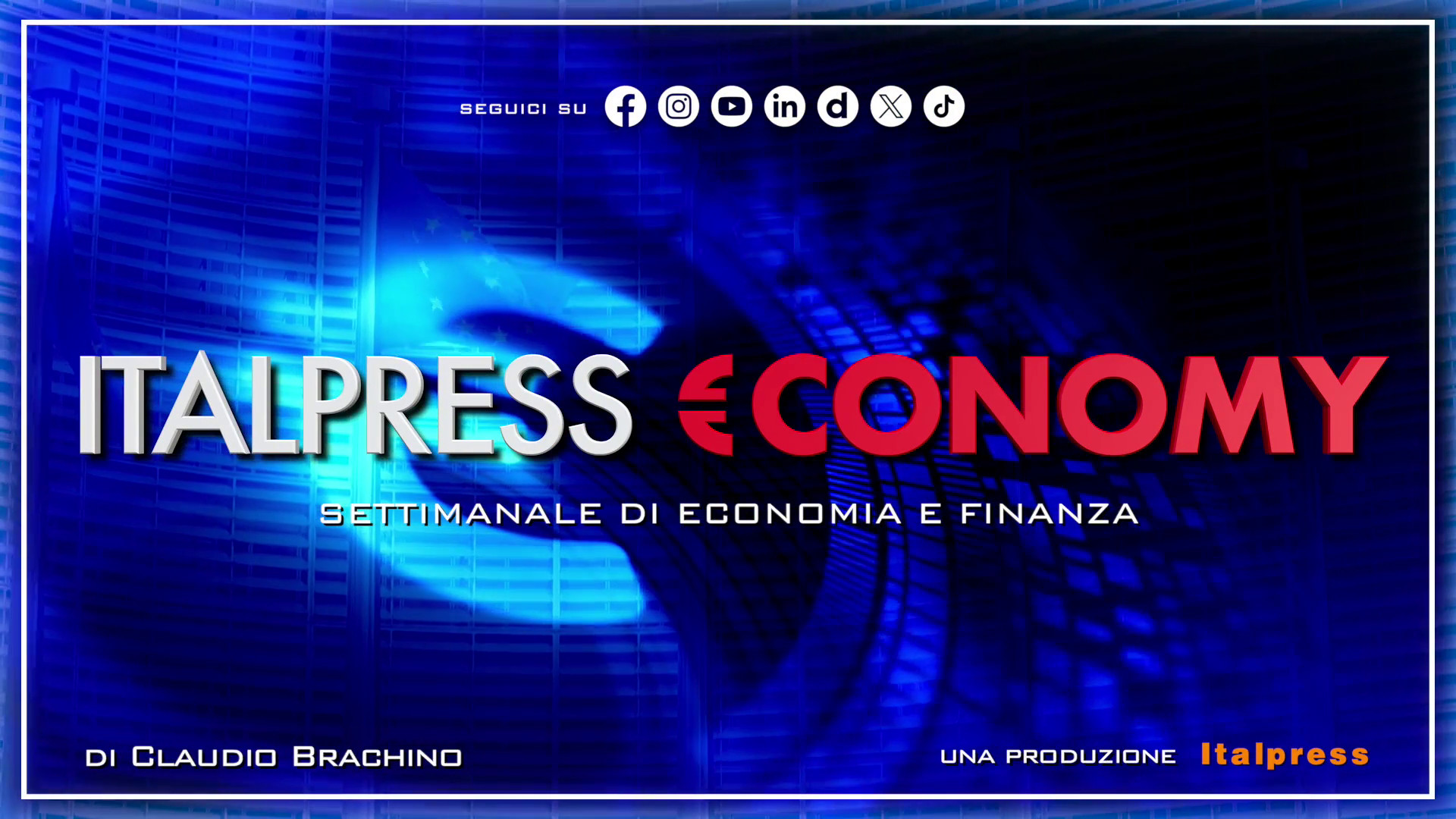 Italpress €conomy - Puntata del 19 luglio 2024