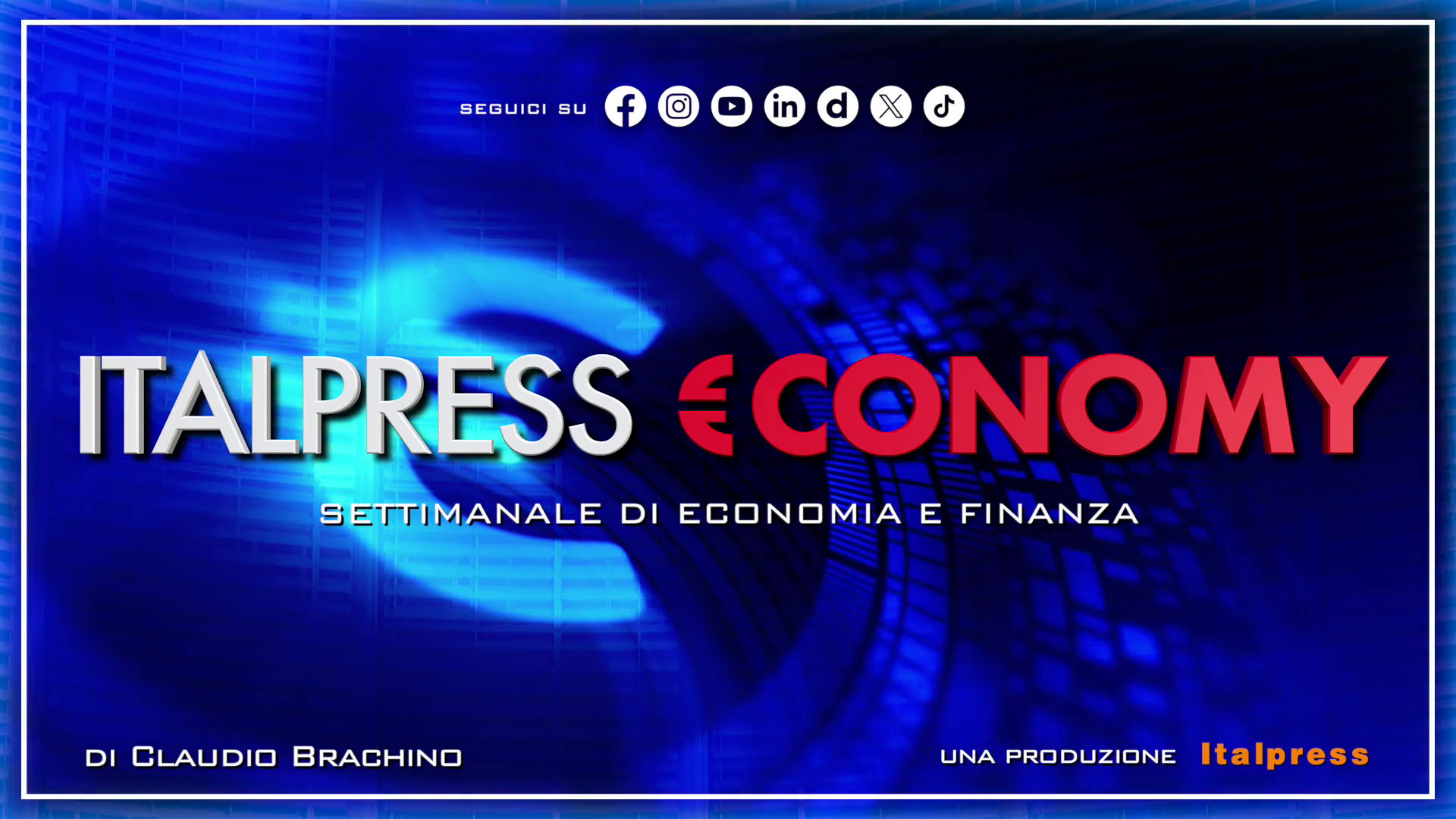 Italpress €conomy - Puntata del 16 maggio 2025