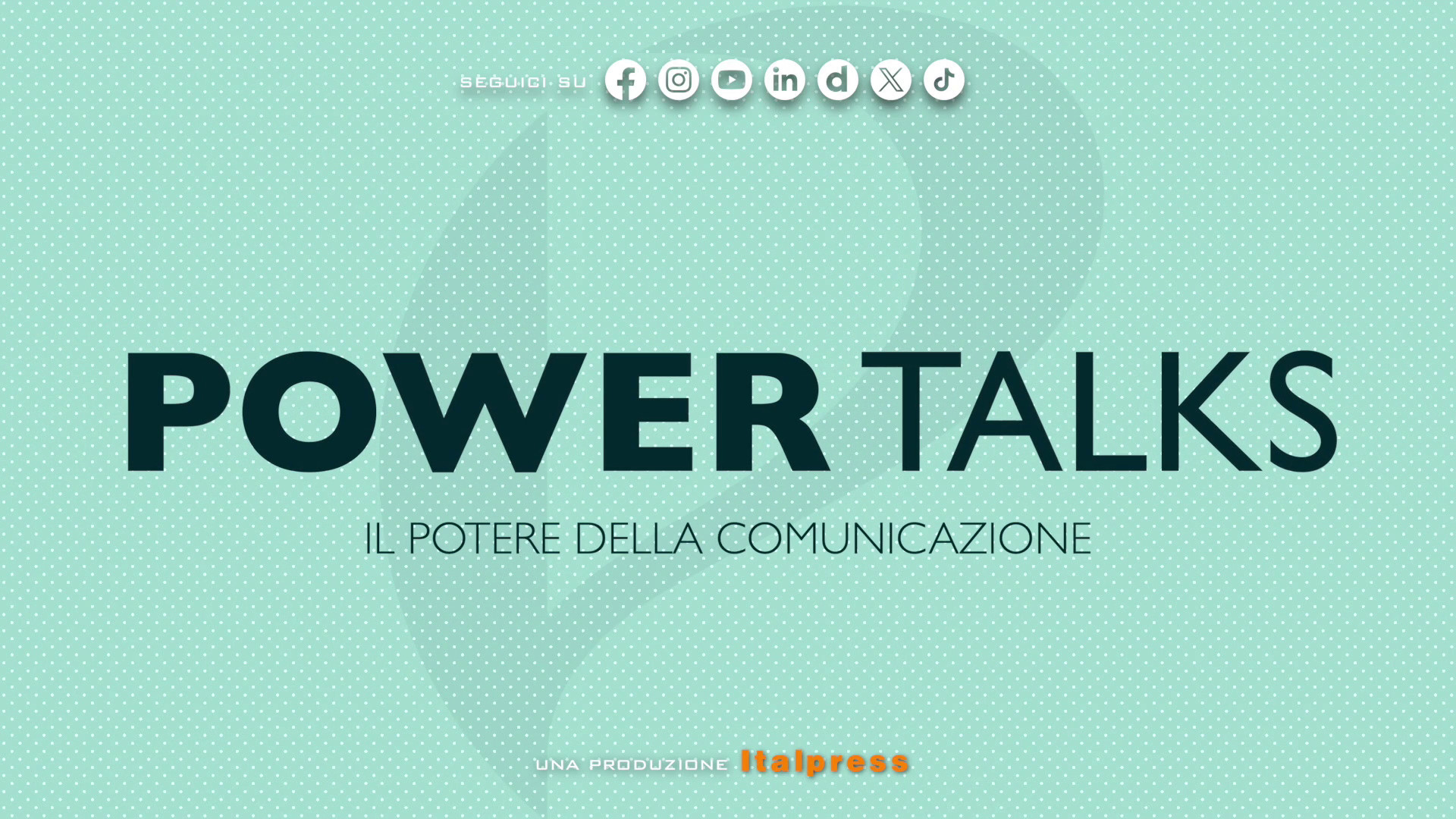 Power Talks: il potere della comunicazione - Puntata del 26/5/2026