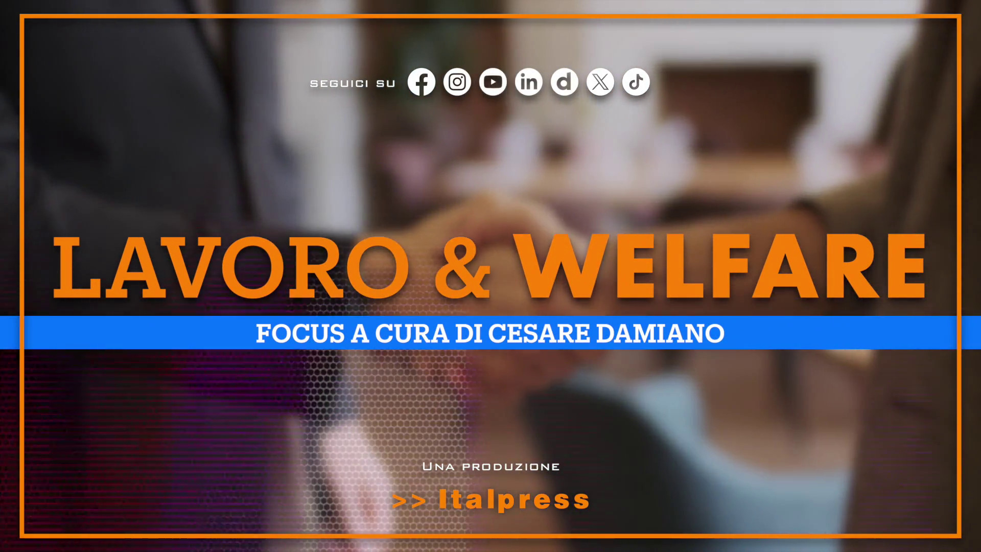 Focus Lavoro & Welfare - Puntata del 31 dicembre 2025