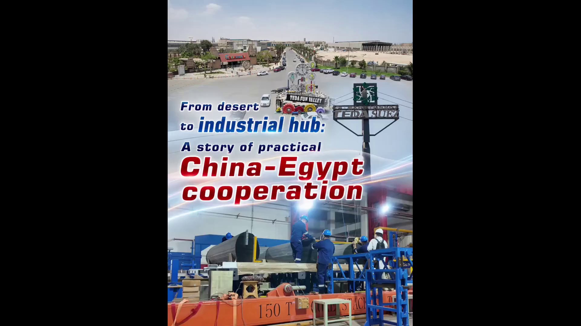 Cina-Egitto: da deserto a polo industriale, una storia di cooperazione concreta