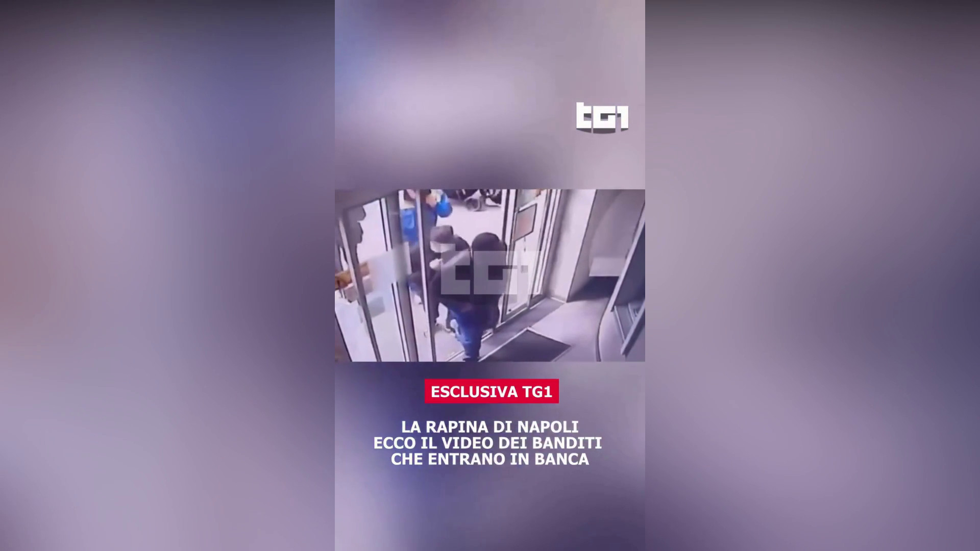 Rapina in banca a Napoli, Tg1 mostra video dei banditi che entrano nell'istituto