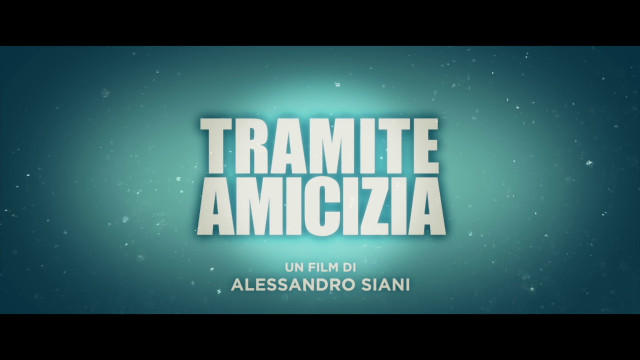 Alessandro Siani torna al cinema con “Tramite amicizia”