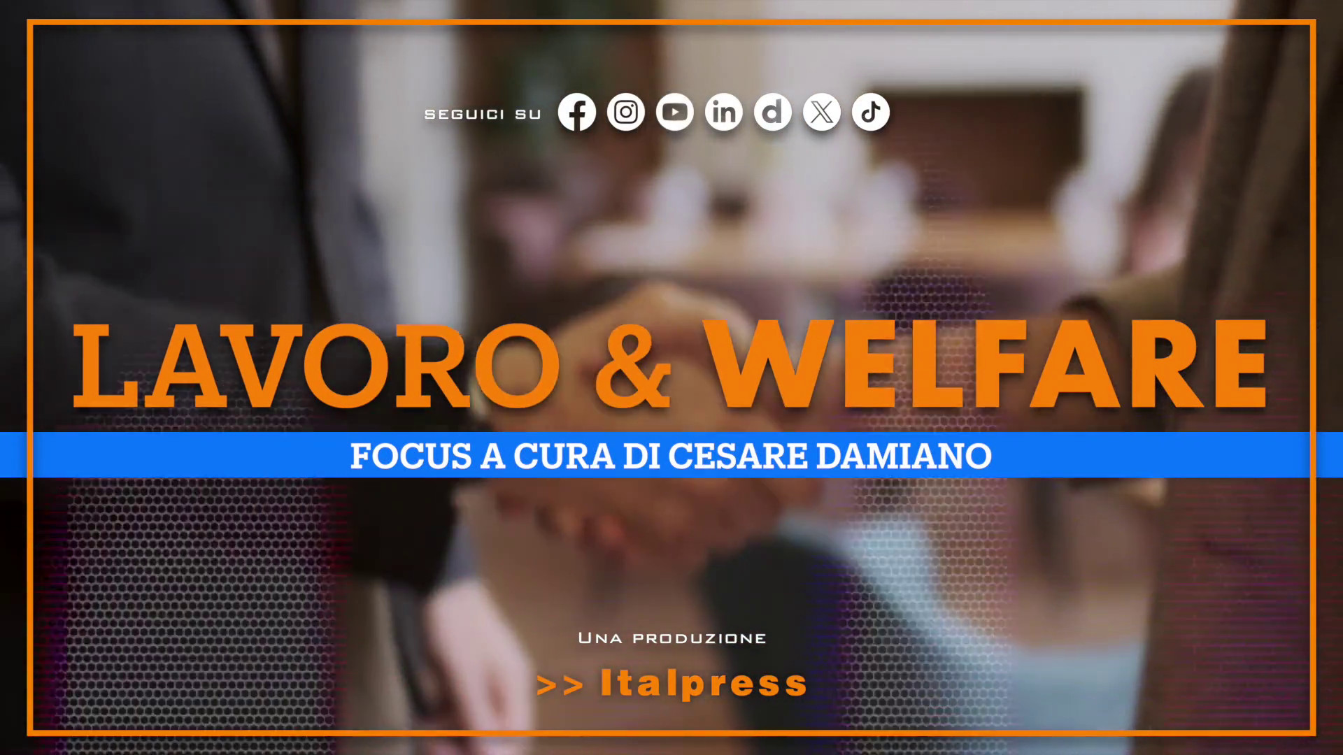 Focus Lavoro & Welfare - Puntata del 3 luglio 2026