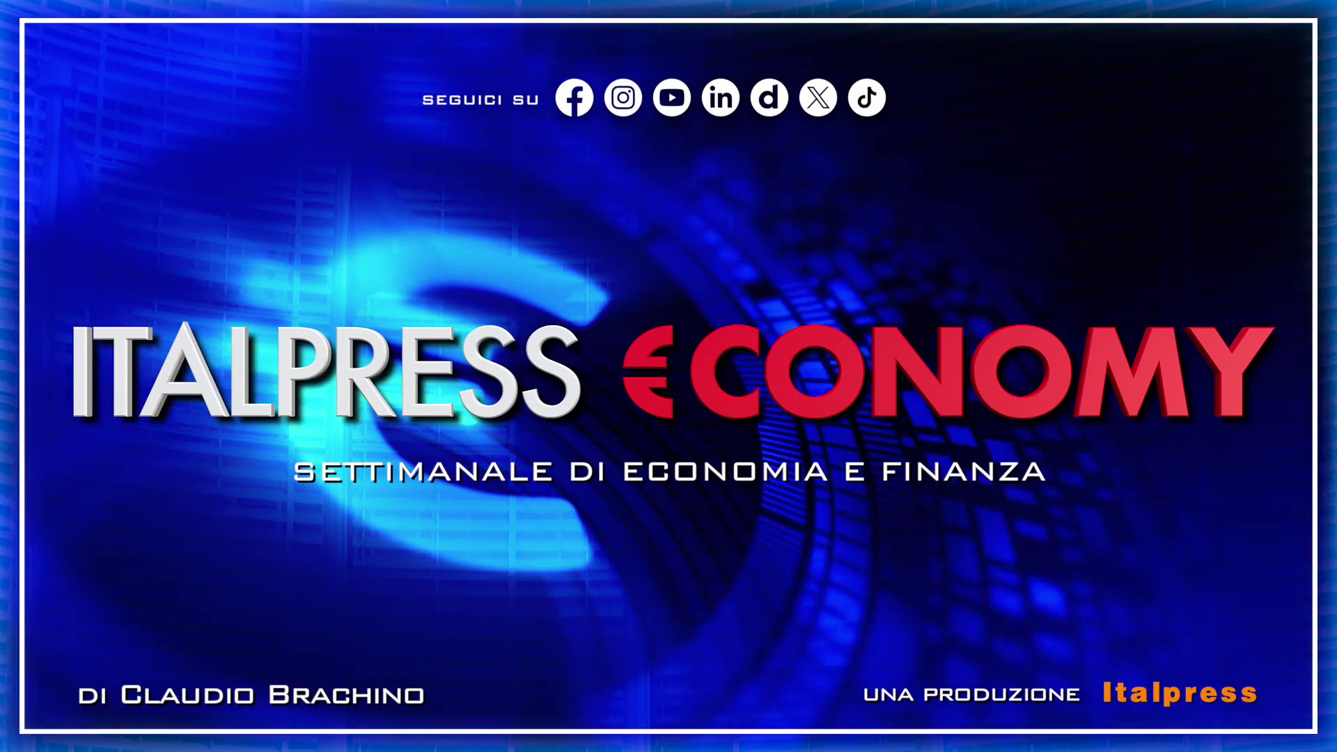 Italpress €conomy - Puntata del 9 agosto 2024